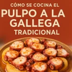cómo se prepara en diferentes regiones Cómo se cocina el pulpo a la gallega tradicional