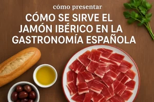 cómo presentar Cómo se sirve el jamón ibérico en la gastronomía española