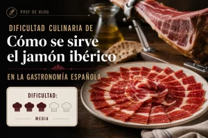 dificultad culinaria de Cómo se sirve el jamón ibérico en la gastronomía española