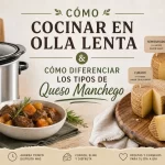 cómo cocinar en olla lenta Cómo diferenciar los tipos de queso manchego