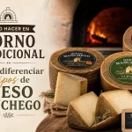 cómo hacer en horno tradicional Cómo diferenciar los tipos de queso manchego